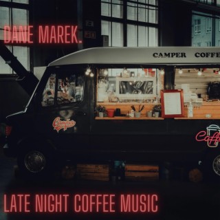 Late Night Coffee Music