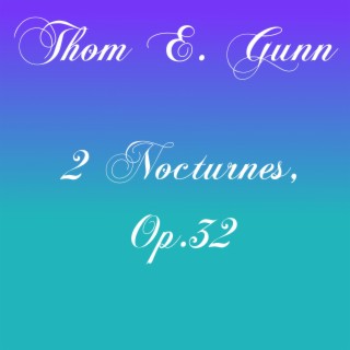 2 Nocturnes, Op.32