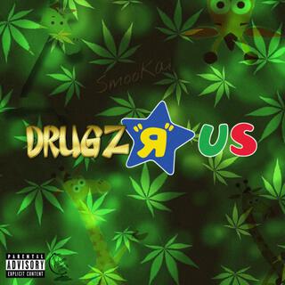 Drugz R Us