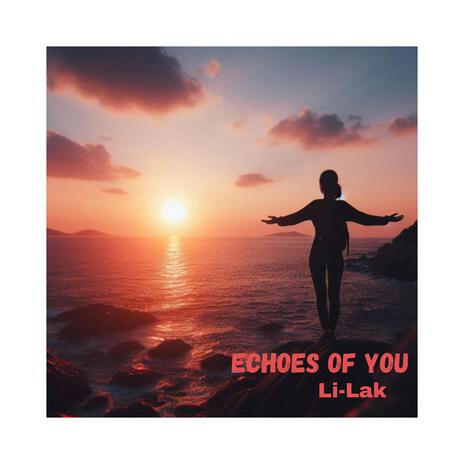 Echoes of You