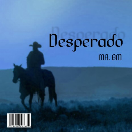 Desperado | Boomplay Music