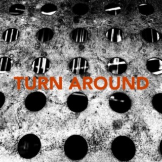 Turn Around