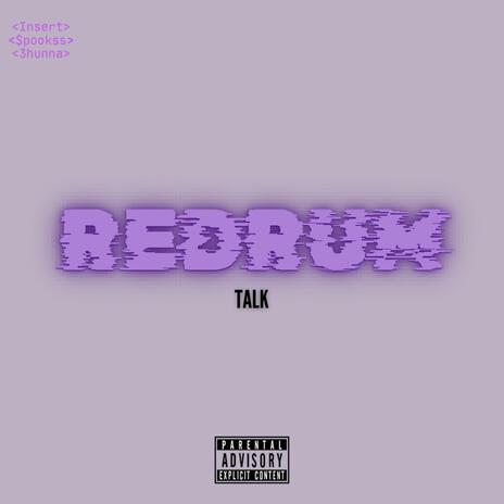 Redrum talk | Boomplay Music