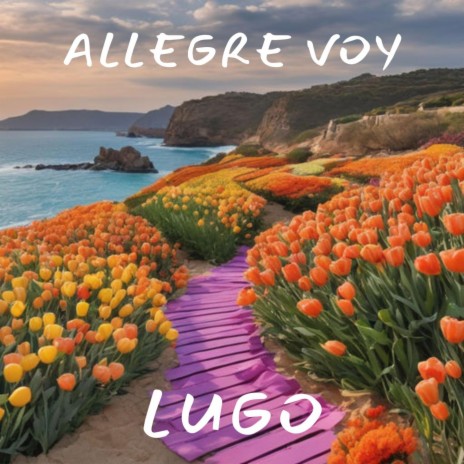 Allegre voy | Boomplay Music