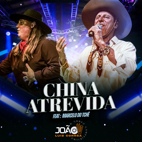 China Atrevida ft. Marcelo do Tchê | Boomplay Music