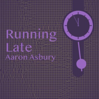 Running Late