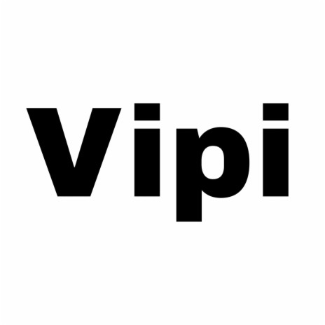 Vipi | Boomplay Music