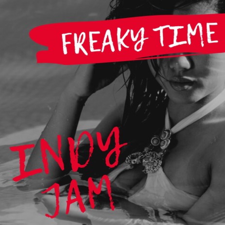 Freaky Time | Boomplay Music