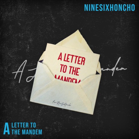 A LETTER TO THE MANDEM | Boomplay Music