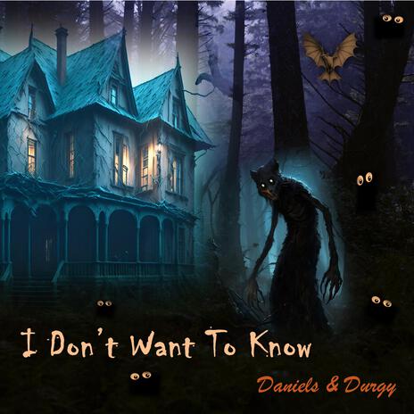 I Don’t Want To Know | Boomplay Music