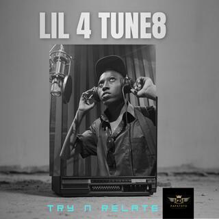 Try n Relate song by LiL 4 Tune8