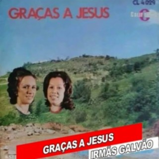 GRAÇAS A JESUS