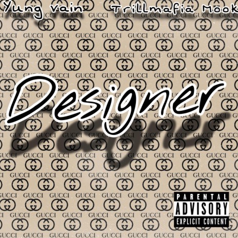 Designer ft. TrillMafia Mook