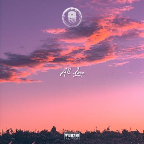 All Love | Boomplay Music