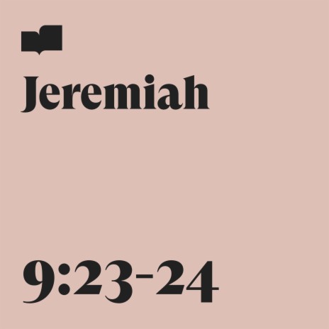 Jeremiah 9:23-24 ft. Ariella Jernigan | Boomplay Music