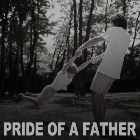 Pride of A Father
