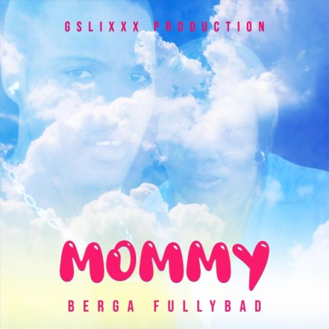 Mommy | Boomplay Music