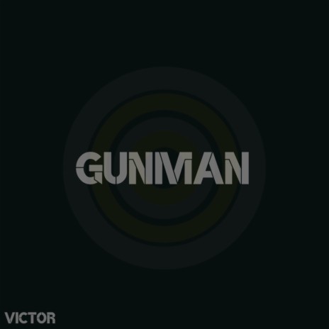 GUNMAN | Boomplay Music