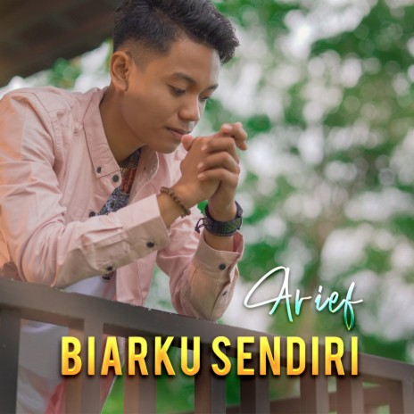 Biarku Sendiri | Boomplay Music