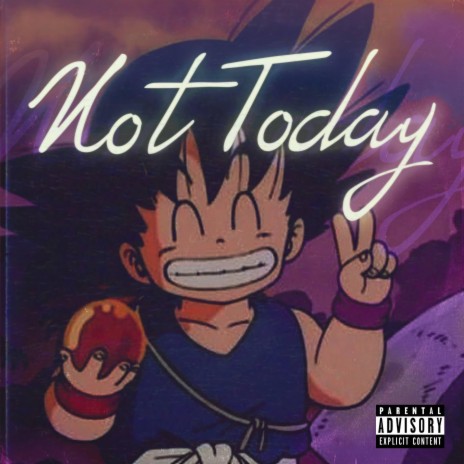 Not Today | Boomplay Music