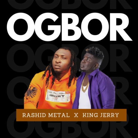Ogbor ft. King Jerry | Boomplay Music