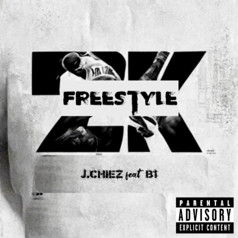 2K Freestyle ft. J. Chiez