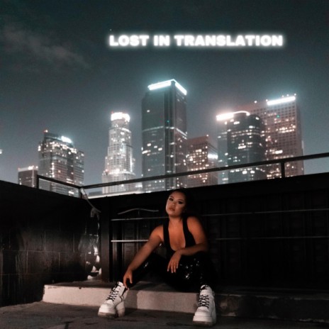 Lost in Translation | Boomplay Music