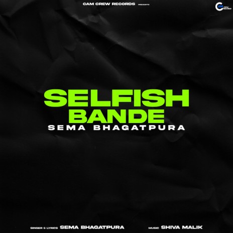 Selfish Bande | Boomplay Music