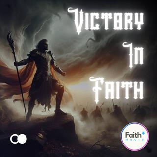 Victory in Faith lyrics | Boomplay Music