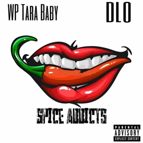 Spice Addicts ft. Tara Baby | Boomplay Music