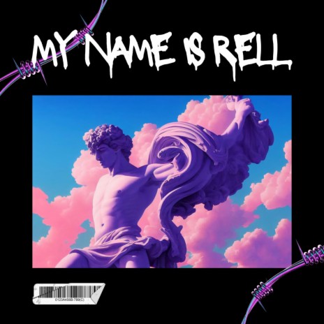 My name is Rell | Boomplay Music