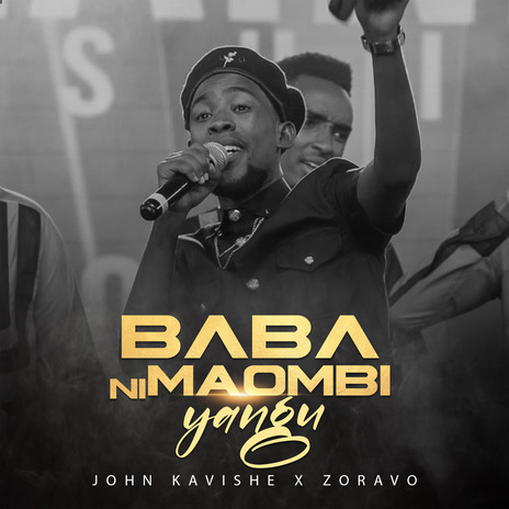 Baba Ni Maombi Yangu ft. Zoravo | Boomplay Music