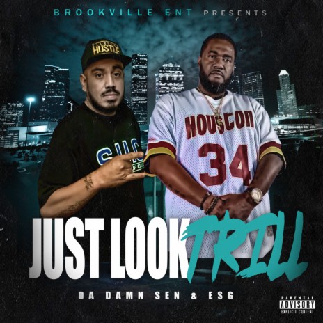 Just Look Trill ft. ESG | Boomplay Music