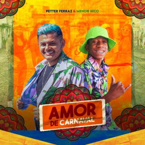 Amor de Carnaval ft. Menor Nico | Boomplay Music