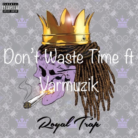 Don't Waist Time ft. Varmuzik | Boomplay Music