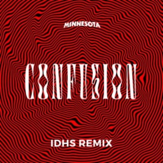 Confusion (IDHS Remix)