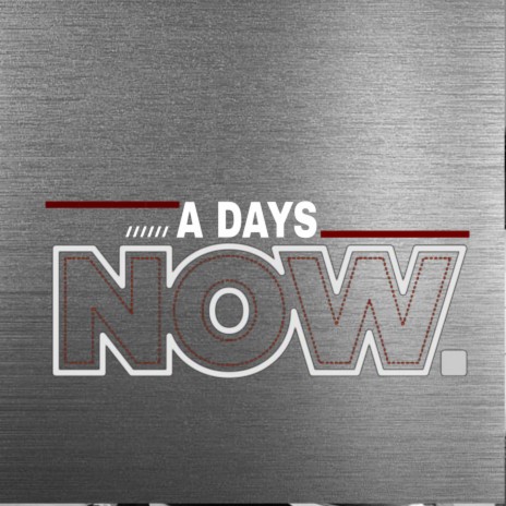 Now A Days | Boomplay Music
