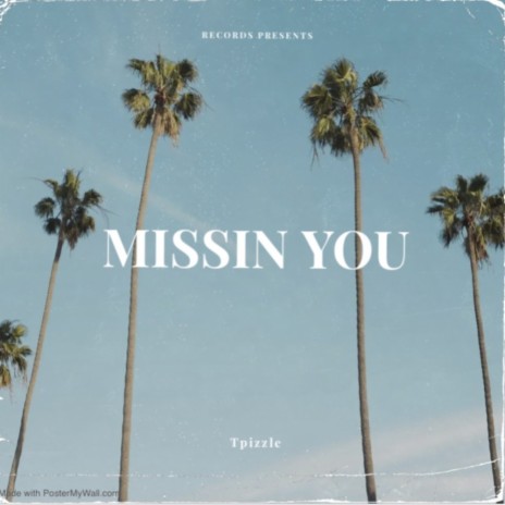 Missin you | Boomplay Music