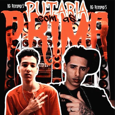 PUTARIA COM AS PRIMA ft. MC MD DO BG | Boomplay Music