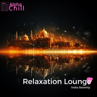 Relaxation Lounge - India Serenity