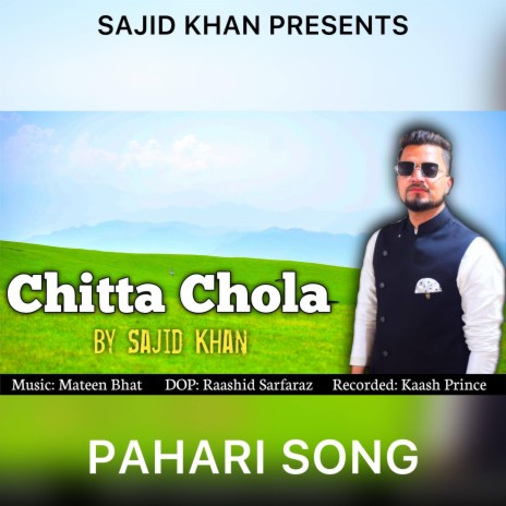 CHITTA CHOLA PAHARI SONG ft. RJ SAJID