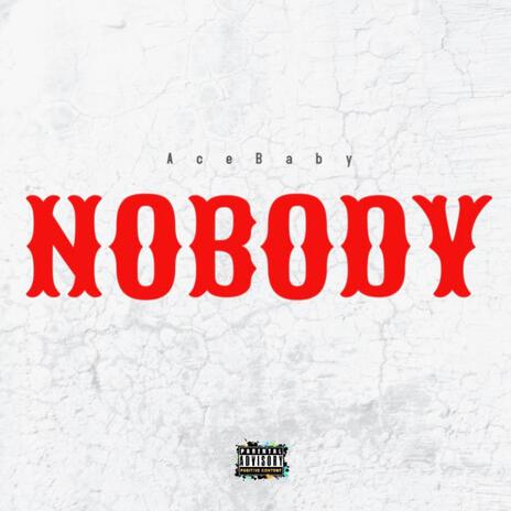 Nobody | Boomplay Music