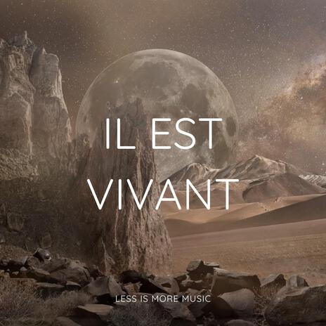 Il est vivant