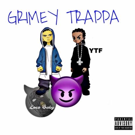 GRIMY TRAPPA (Outro) ft. LOCO BABY
