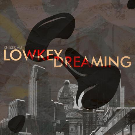 Lowkey Dreaming | Boomplay Music