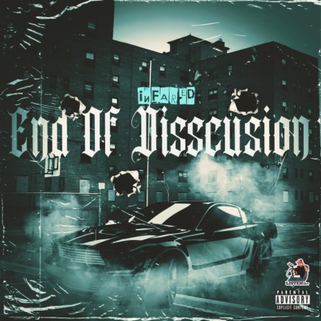 End Of Disscusion | Boomplay Music