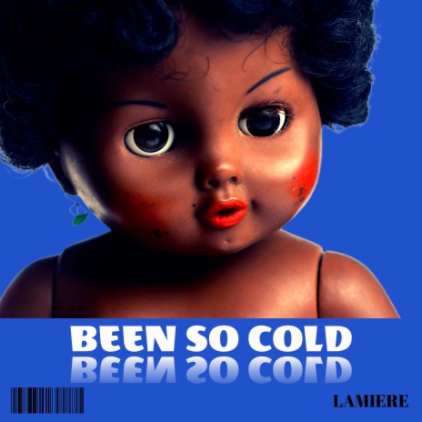 Been So Cold | Boomplay Music