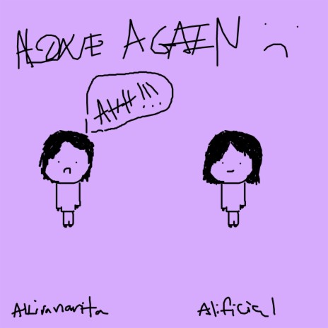 aloneagain ft. alificial | Boomplay Music