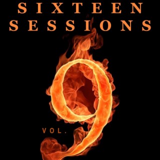 Sixteen Sessions, Vol. 9