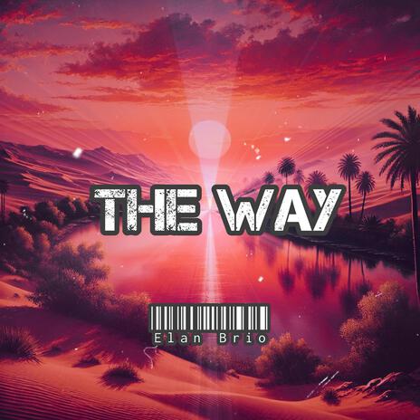 The Way | Boomplay Music